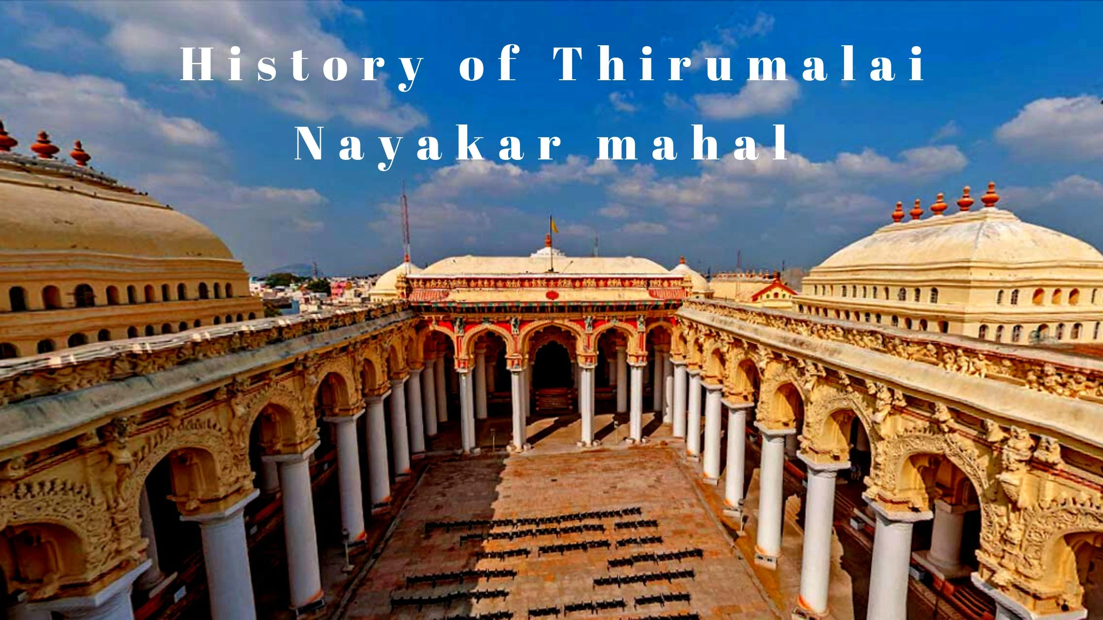 History of Thirumalai nayakar mahal in tamil