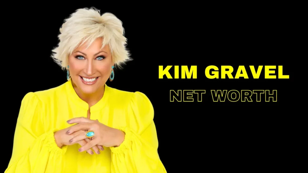 Kim Gravel Net Worth 